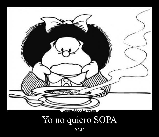Yo no quiero SOPA - y tu?