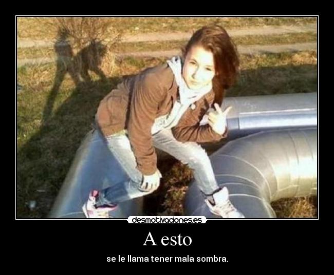 carteles mala sombra efejota desmotivaciones