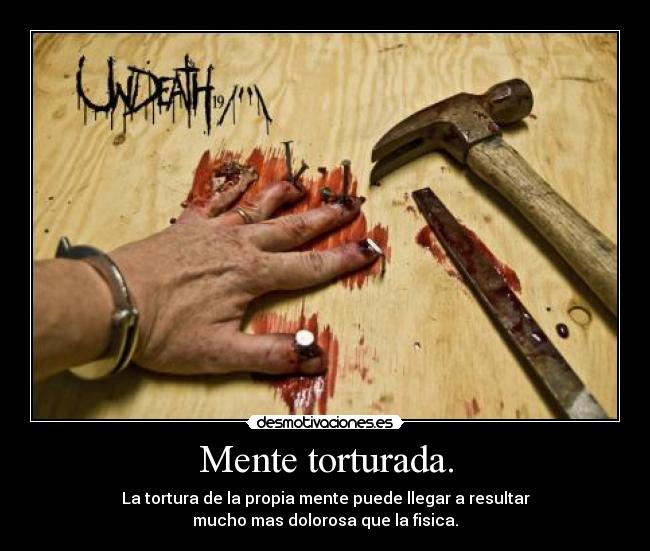 carteles mente torturada desmotivaciones