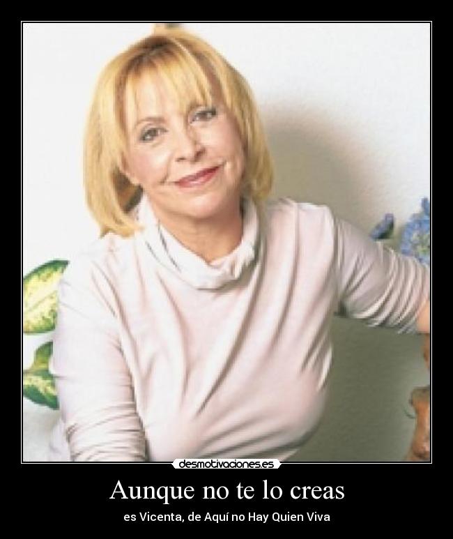 Aunque no te lo creas - 