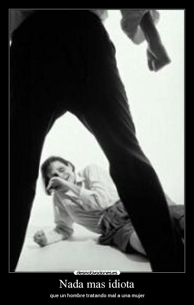 Nada mas idiota - 