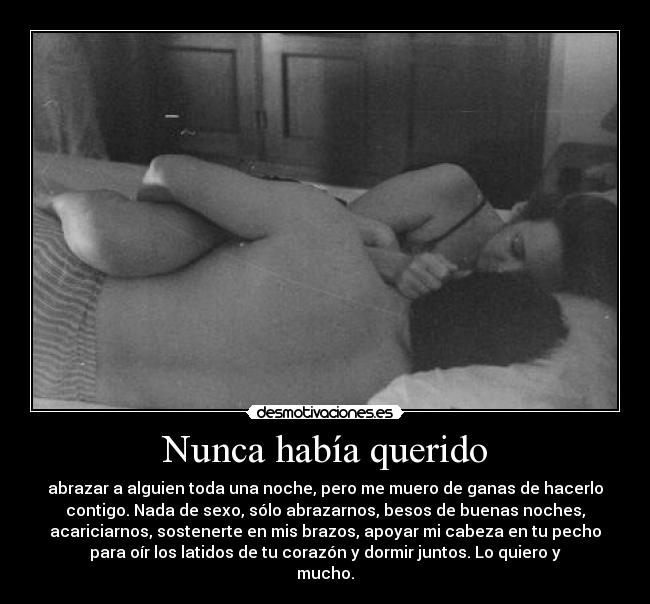 Nunca había querido -