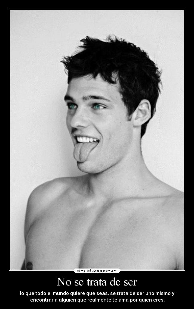 No se trata de ser -