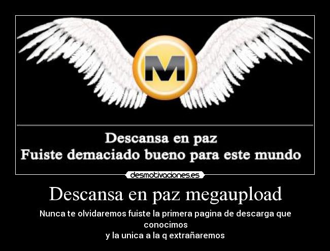 Descansa en paz megaupload -