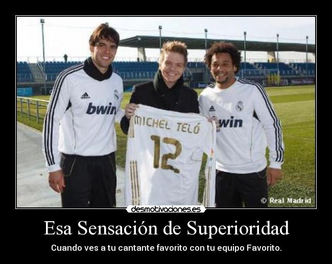 Esa Sensación de Superioridad - Cuando ves a tu cantante favorito con tu equipo Favorito.