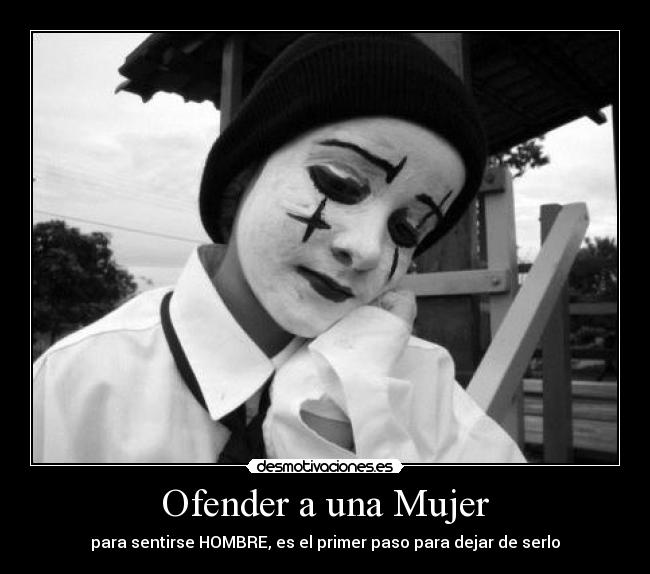 Ofender a una Mujer - 