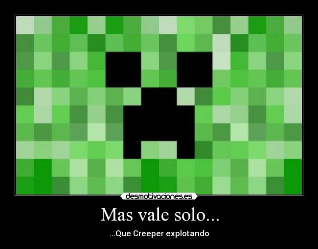 Mas vale solo... - 
