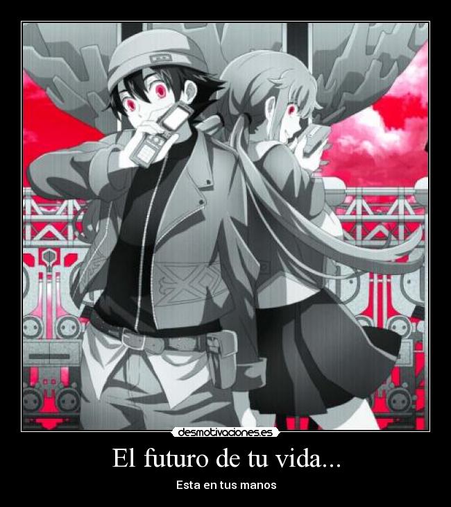 El futuro de tu vida... -