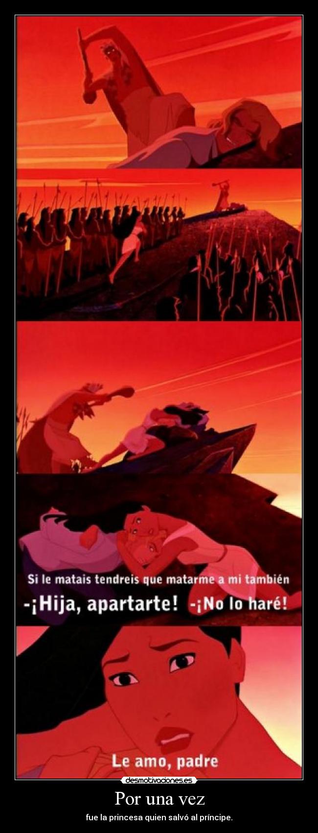 Por una vez - fue la princesa quien salvó al príncipe.