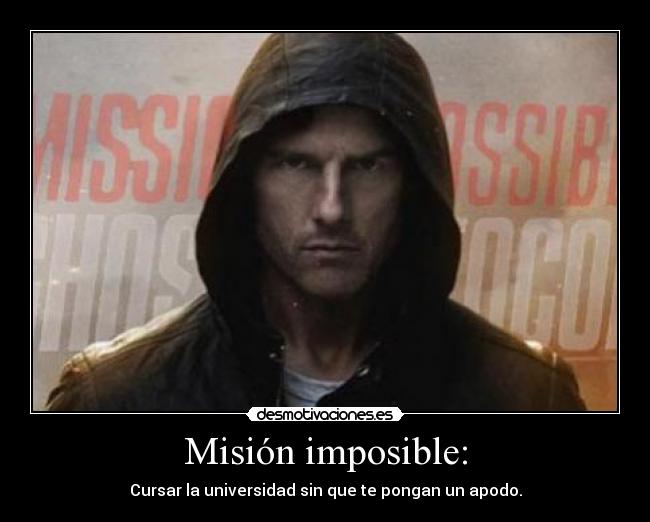 carteles imposible mision imposible apodo desmotivaciones