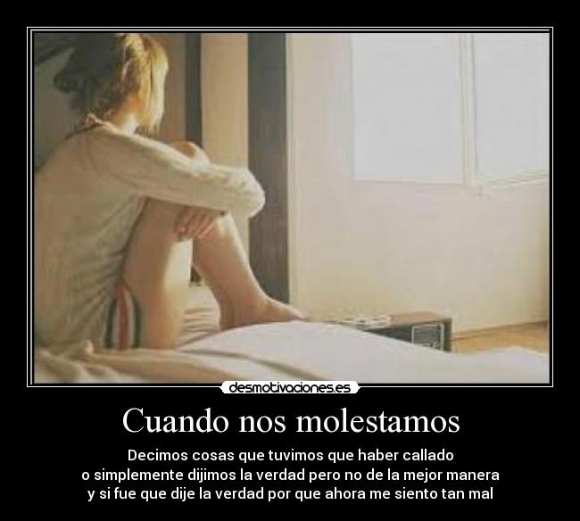 Cuando nos molestamos - 