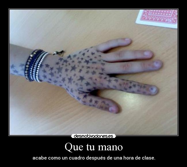 Que tu mano - 