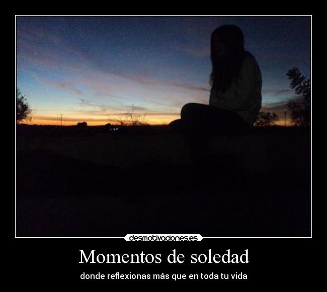 Momentos de soledad -
