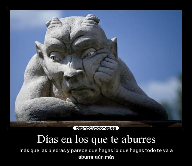 carteles desmotivaciones aburro voy estudiar desmotivaciones