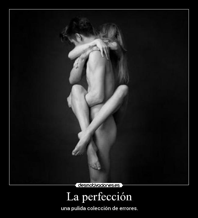 La perfección - 