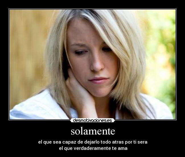 solamente -