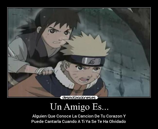 Un Amigo Es... - Alguien Que Conoce La Cancion De Tu Corazon Y
Puede Cantarla Cuando A Ti Ya Se Te Ha Olvidado ♥