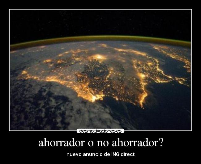 ahorrador o no ahorrador? - nuevo anuncio de ING direct