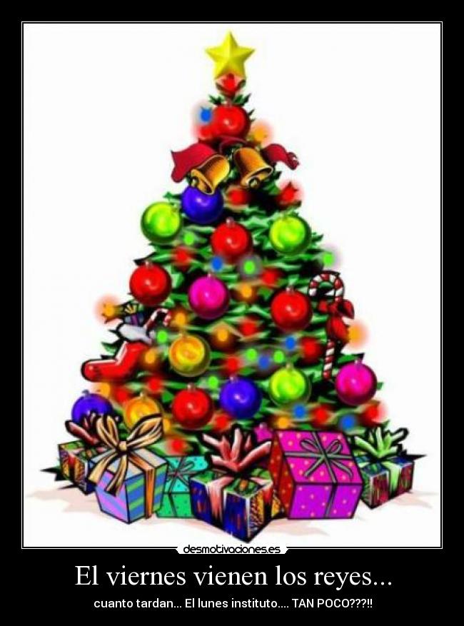 El viernes vienen los reyes... - 
