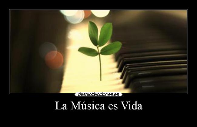 La Música es Vida -