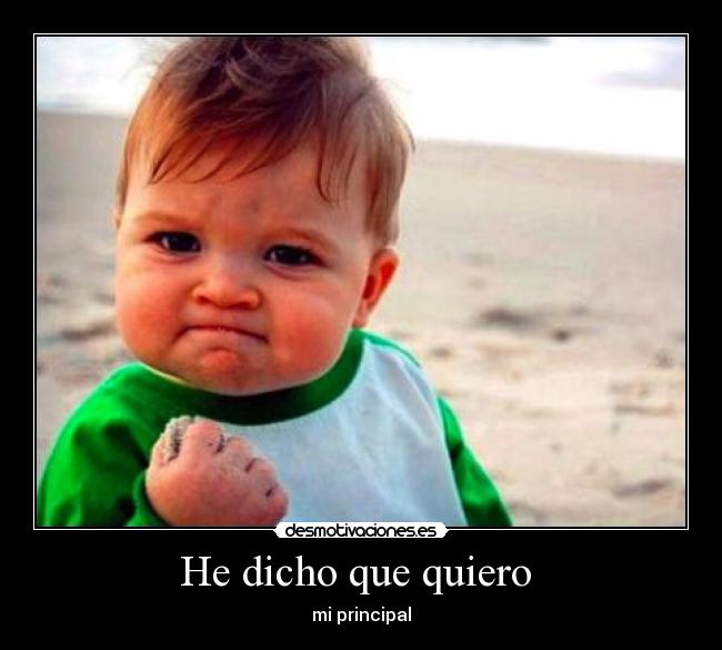 He dicho que quiero  - 