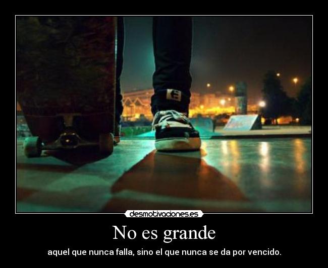 No es grande -