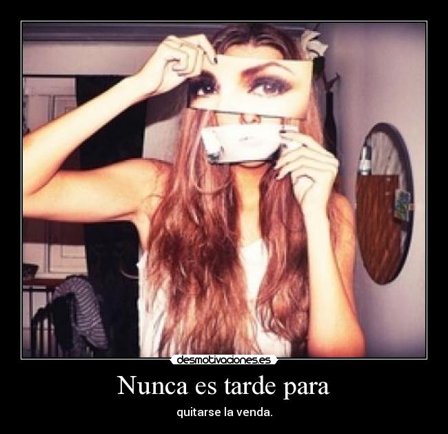 Nunca es tarde para - 