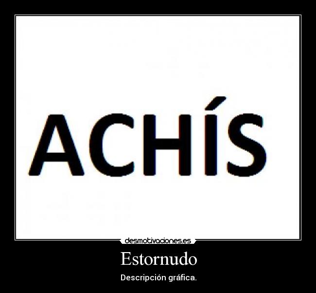 Estornudo - Descripción gráfica.