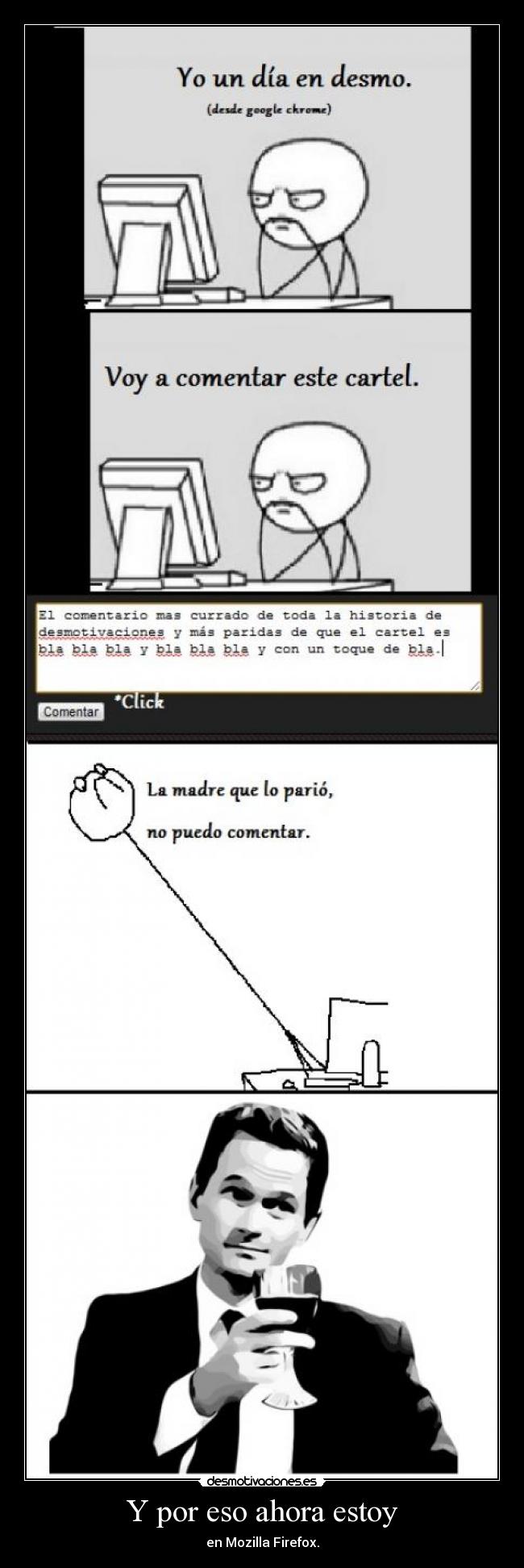 Y por eso ahora estoy - en Mozilla Firefox.