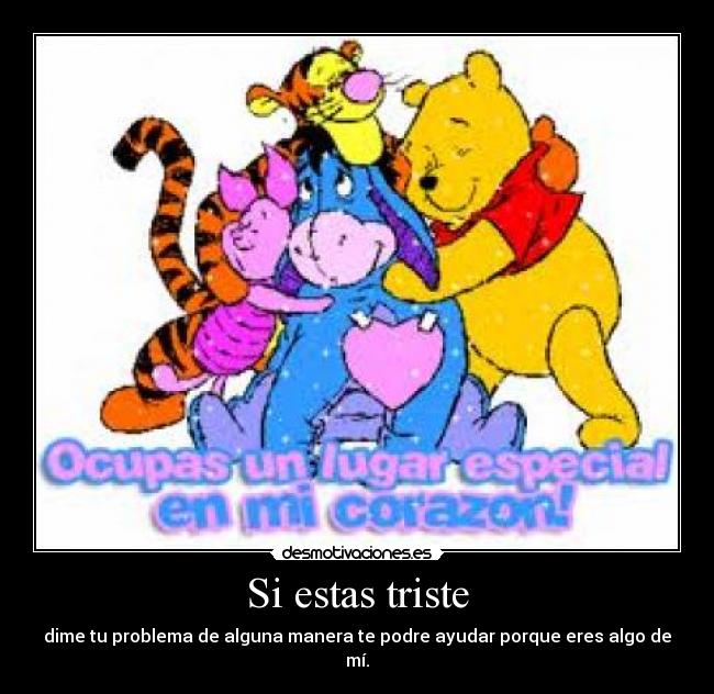 Si estas triste -