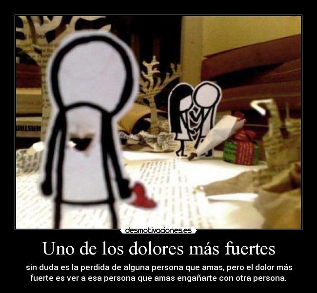 Uno de los dolores más fuertes - 