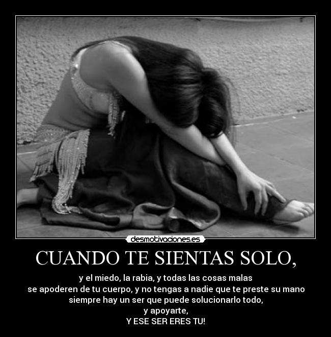 carteles cuando sientas solo desmotivaciones