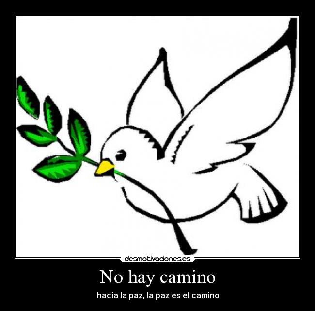No hay camino - hacia la paz, la paz es el camino