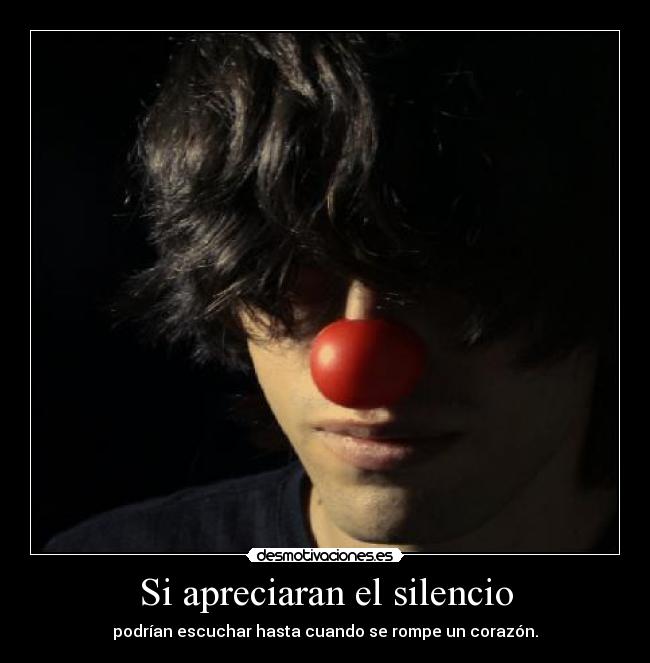 Si apreciaran el silencio - 