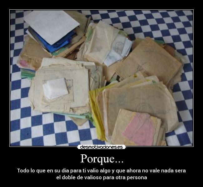 Porque... -