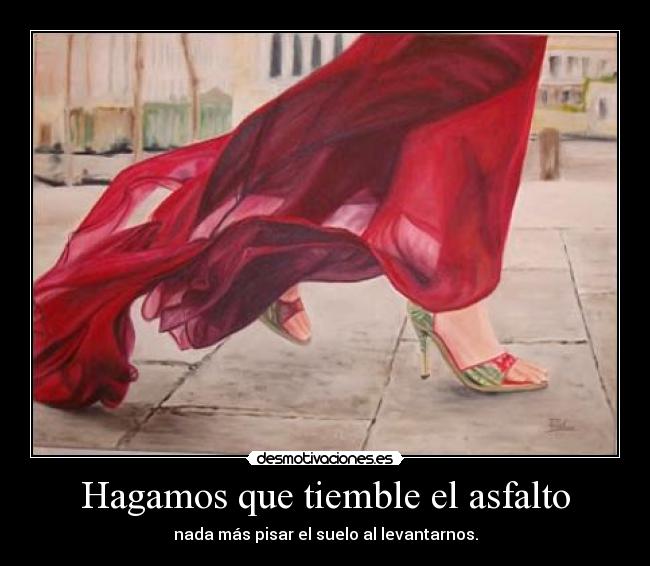 Hagamos que tiemble el asfalto -