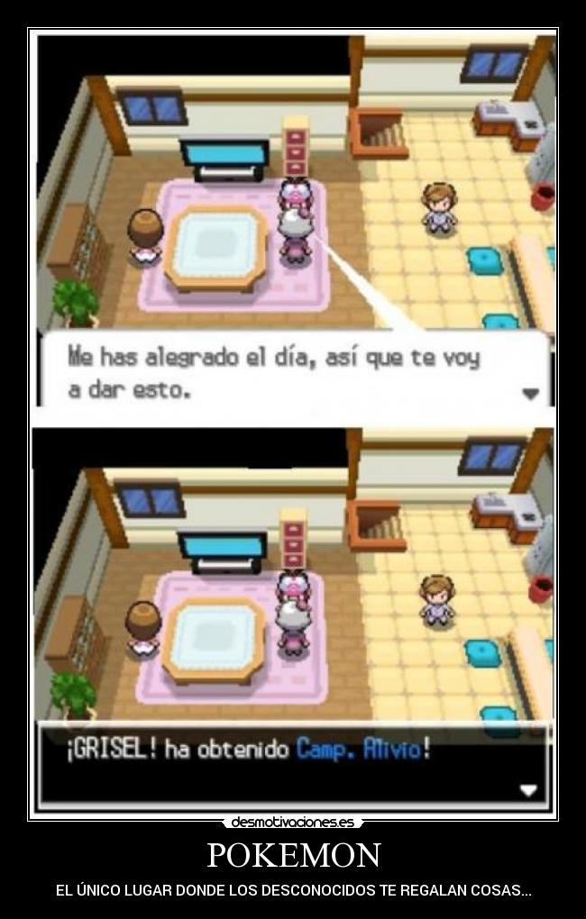 POKEMON - EL ÚNICO LUGAR DONDE LOS DESCONOCIDOS TE REGALAN COSAS...