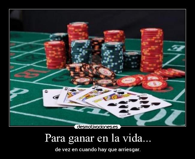 carteles vida poker stars vida tiene sentido arriesgas desmotivaciones