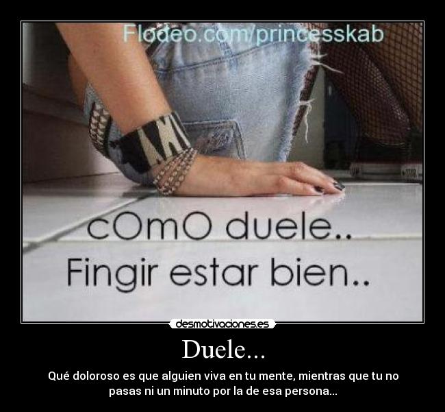 Duele... -