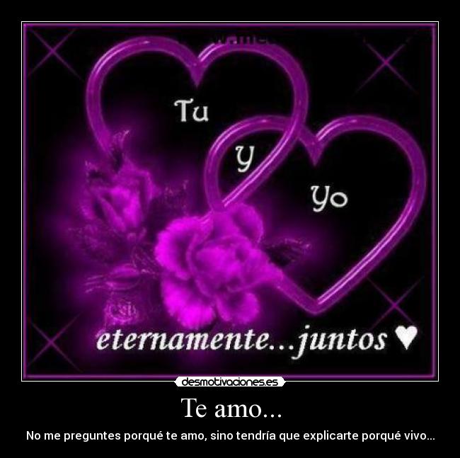 Te amo... -