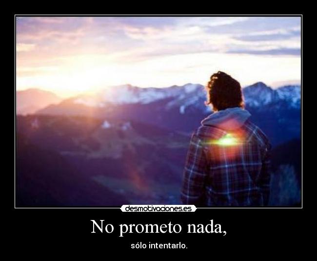 No prometo nada, - 