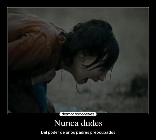Nunca dudes - 