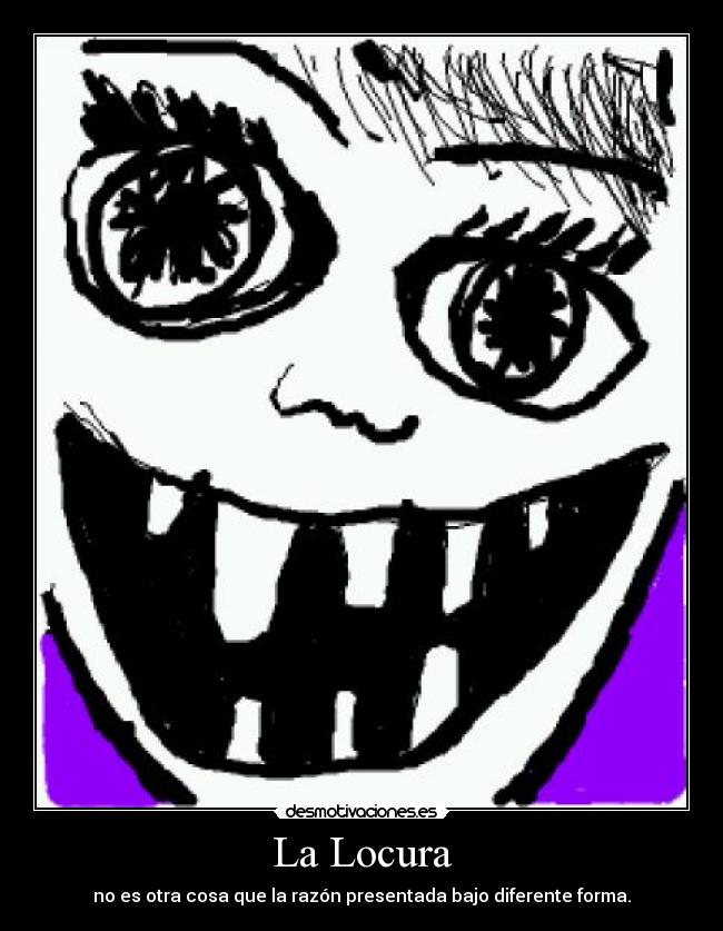 La Locura -