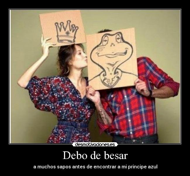 Debo de besar - 