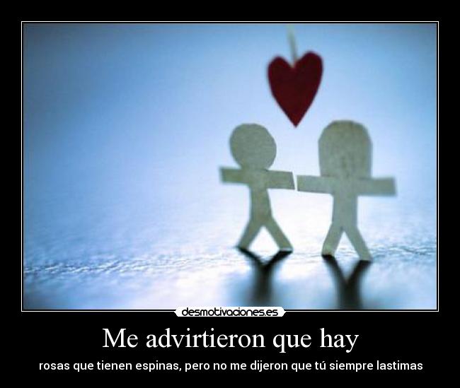 Me advirtieron que hay - 