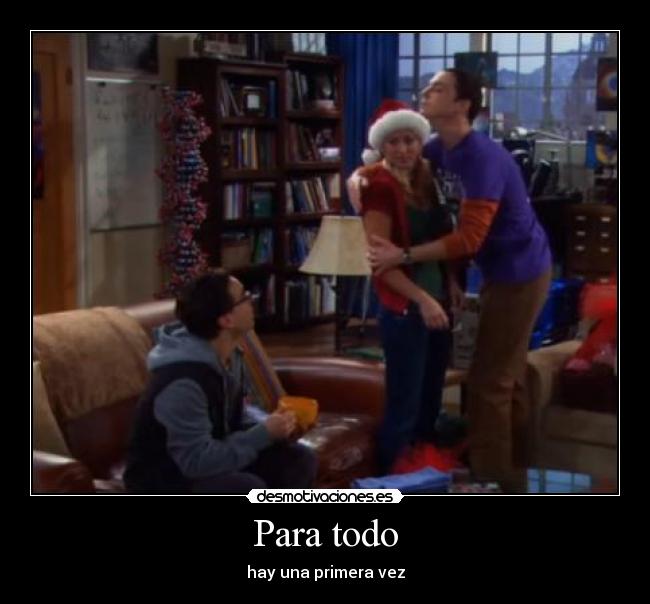 Para todo - hay una primera vez