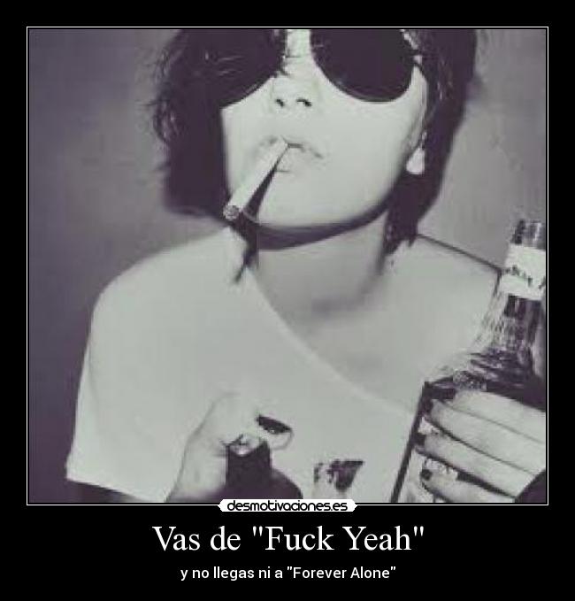 Vas de Fuck Yeah -