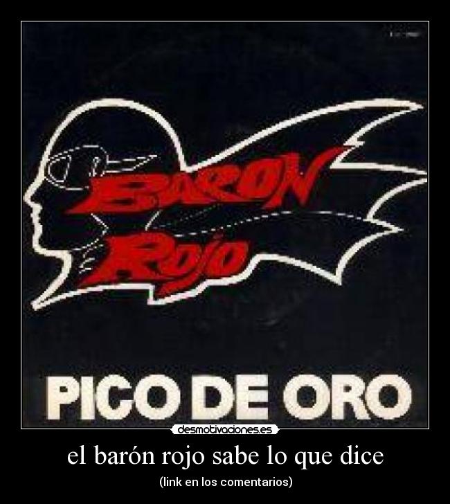 el barón rojo sabe lo que dice - (link en los comentarios)