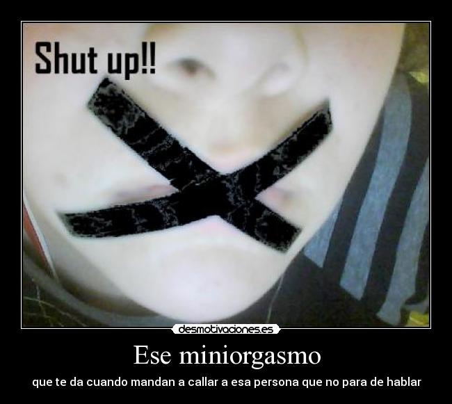 carteles orgasmo callar odiar desmotivaciones