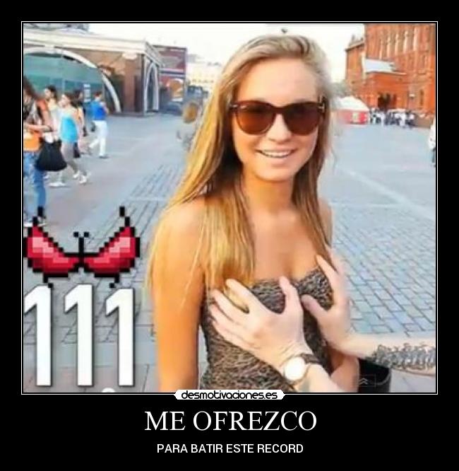 ME OFREZCO - PARA BATIR ESTE RECORD